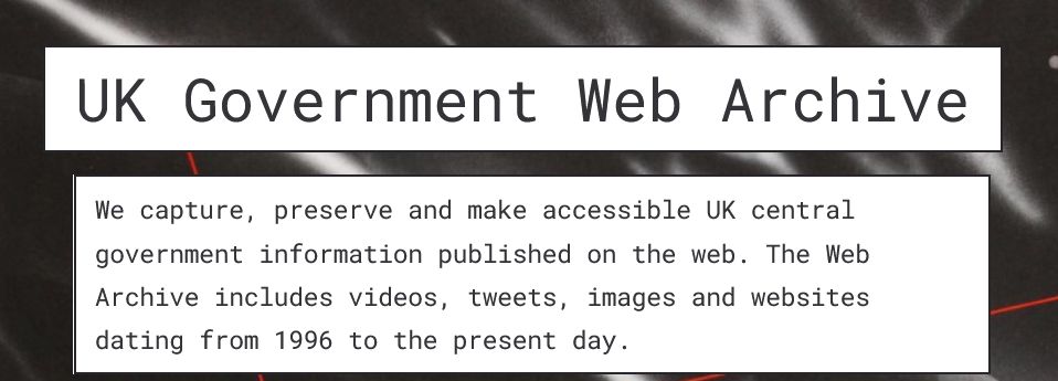UK Government Web Archive UK Web Archive